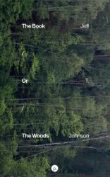 The Book / Or / The Woods (ISBN: 9781953035516)