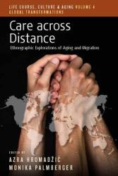 Care Across Distance: Ethnographic Explorations of Aging and Migration (ISBN: 9781800734395)