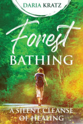 Forest Bathing (ISBN: 9781777836924)