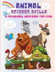 Animal Scissor Skills: A Preschool Workbook for Kids Cutting and Coloring Activity Book Boys and Girls Ages 3 years and Up! (ISBN: 9781685190187)