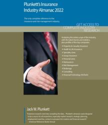 Plunkett's Insurance Industry Almanac 2022: Insurance Industry Market Research Statistics Trends and Leading Companies (ISBN: 9781628315998)