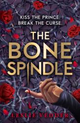 The Bone Spindle (ISBN: 9781444966145)