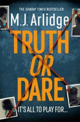 Truth or Dare - M. J. ARLIDGE (ISBN: 9781409188476)