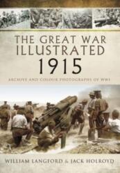 The Great War Illustrated 1915 - paperback mono edition (ISBN: 9781399085168)