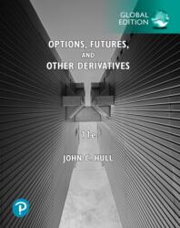 Options, Futures, and Other Derivatives, Global Edition - John Hull (ISBN: 9781292410654)