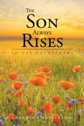 The Son Always Rises: 31-Day Devotional (ISBN: 9781098097844)
