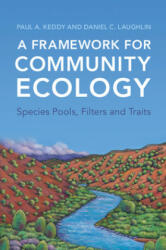 Framework for Community Ecology - Paul A. Keddy, Daniel C. (University of Wyoming) Laughlin (ISBN: 9781009068314)