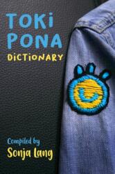 Toki Pona Dictionary (ISBN: 9780978292362)