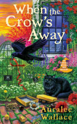 When The Crow's Away - Auralee Wallace (ISBN: 9780593335857)
