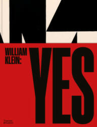 William Klein: Yes - DAVID CAMPANY (ISBN: 9780500545584)