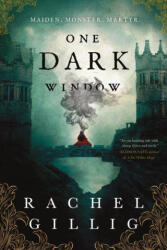 One Dark Window - Rachel Gillig (ISBN: 9780316312486)