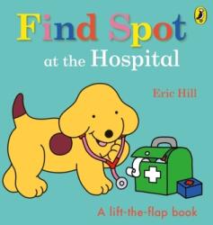 Find Spot at the Hospital (ISBN: 9780241531402)