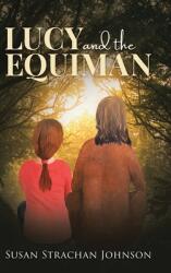 Lucy and the Equiman (ISBN: 9780228858812)