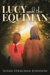 Lucy and the Equiman (ISBN: 9780228858805)