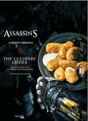 Assassin's Creed: The Culinary Codex - Thibaud Villanova (ISBN: 9781789099706)