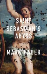 Saint Sebastian's Abyss (ISBN: 9781566896368)