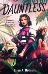 Dauntless - Bonnin, Elisa A. (ISBN: 9781250795618)