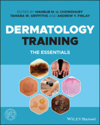 Dermatology Training - Tamara W. Griffiths, Andrew Y. Finlay (ISBN: 9781119715702)