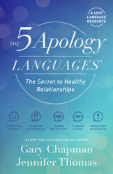 The 5 Apology Languages: The Secret to Healthy Relationships - Jennifer Thomas (ISBN: 9780802428691)