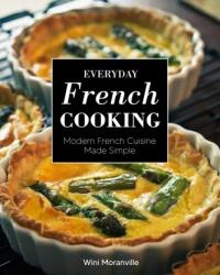 Everyday French Cooking (ISBN: 9780760373576)
