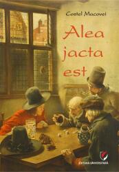 Alea jacta est - Costel Macovei (ISBN: 9786062812867)