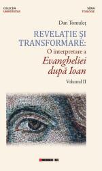 Revelație și transformare. O interpretare a Evangheliei după Ioan (ISBN: 9786064904584)