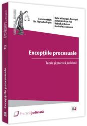 Exceptiile procesuale. Teorie si practica judiciara - Raluca Hategan-Rozsnayai, Mihaita-Adrian Pui, Robert Ardelean, Marinela Secareanu (ISBN: 9786063908156)