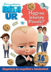 Bébi Úr - Hogyan lehetsz Főnök? (2021)