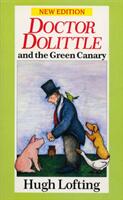 Dr. Dolittle And The Green Canary (ISBN: 9780099880905)