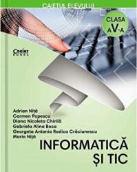 Informatica si TIC. Caietul elevului pentru clasa a 5-a - Adrian Nita (ISBN: 9786067931457)