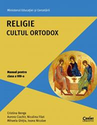 Religie. Cultul ortodox. Manual pentru clasa a 8-a - Cristina Benga (ISBN: 9786069447666)