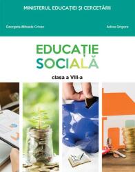 Educatie sociala. Manual pentru clasa a 8-a - Adina Grigore (ISBN: 9786063612657)