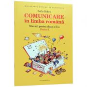 Comunicare in limba romana. Manual pentru clasa a II-a, Semestrul I - Sofia Dobra (ISBN: 9789735046361)