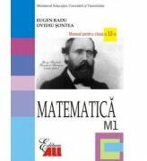 Matematica M1. Manual pentru clasa a 12-a - Eugen Radu (ISBN: 9789736846649)
