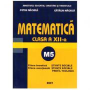 Matematica M5 clasa a 12-a - Petre Nachila (ISBN: 9789737680389)