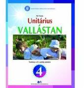 Religie Cultul Unitarian. Manual pentru clasa 4 - Pal Tunde (ISBN: 9786063106279)