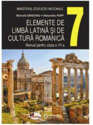 Elemente de limbă latină și de cultură romanică. Manual clasa a VII-a (ISBN: 9786060091899)