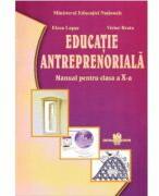 Educatie antreprenoriala. Manual pentru clasa a 10-a - Elena Lupsa (ISBN: 9789736221880)