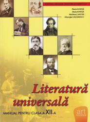 Literatura universala. Manual pentru clasa a XII-a - Florin Ionita, Maria Ionita, Marilena Lascar, Gheorghe Lazarescu (ISBN: 9789731241036)