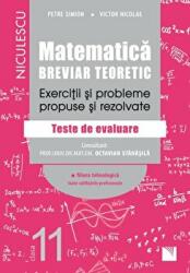 Matematica. Breviar teoretic. Exercitii si probleme propuse si rezolvate. Teste de evaluare. Filiera tehnologica, toate calificarile profesionale. Clasa a 11-a - Petre Simion (ISBN: 9786063801396)