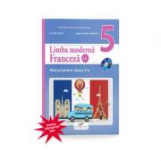 Limba Franceza, limba moderna 2, manual pentru clasa a V-a. Contine editia digitala - Ion Farcasanu, Angela-Gabriela Lapadatu (ISBN: 9786065283695)