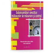 Subansambluri specifice mijloacelor de masurare si control. Manual pentru clasa a 12-a - Aurel Ciocirlea-Vasilescu (ISBN: 9789731760353)