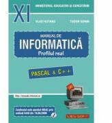 INFORMATICA, Manual pentru clasa a 11-a. Profilul real, neintensiv. Pascal si C++ - Sorin Tudor (ISBN: 9789738803718)