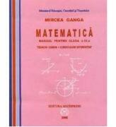 Manual Matematica pentru clasa a 9-a Trunchi Comun + Curriculum Diferentiat - Mircea Ganga (ISBN: 9789738222304)