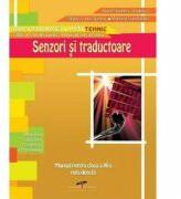 Manual pentru clasa a 11-a. Senzori si traductoare. Ruta directa - Aurel Ciocarlea-Vasilescu (ISBN: 9789731760360)