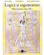 Manual pentru Logica si Argumentare, clasa 9-a. Toate filierele - Elena Lupsa (ISBN: 9789736221330)