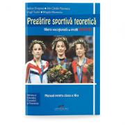 Pregatire sportiva teoretica. Manual pentru clasa a 11-a - Adrian Dragnea (ISBN: 9789731760452)