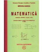 Matematica Manual pentru clasa a 11-a, Trunchi comun+curriculum diferentiat (3 ore) - Mircea Ganga (ISBN: 9789738222243)