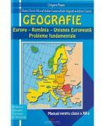 Manual Geografie. Europa, Romania, U E. Probleme fundamentale. Pentru clasa a 12-a - Grigore Posea (ISBN: 9786065283114)