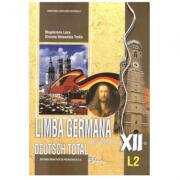 Deutsch Total, Manual pentru limba germana, clasa a 12-a, Limba moderna 2 - Magdalena Leca (ISBN: 9786063105647)